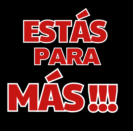 Estás Para Más